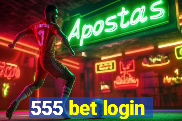 555 bet login